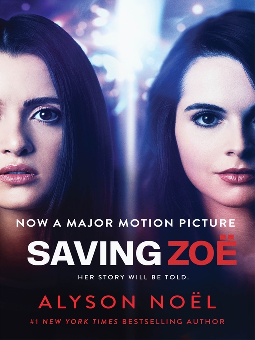Title details for Saving Zoë by Alyson Noël - Wait list